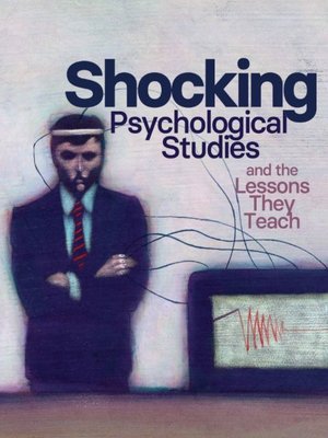 cover image of Shocking Psychological Studies and the Lessons They Teach